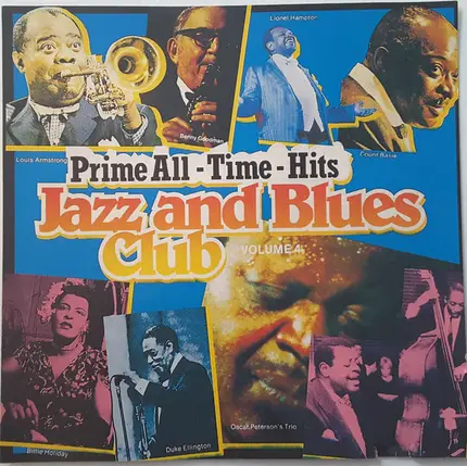 Louis Armstrong / Count Basie / Duke Ellington a.o. - Prime All - Time - Hits Jazz And Blues Club Volume 4
