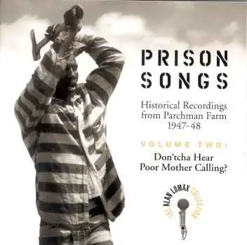 Holly Dew, Bull, Bama a.o. - Prison Songs • Historical Recordings From Parchman Farm 1947-48 • Volume Two: Don'tcha Hear Poor Mo