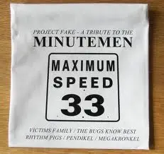 Rhythm Pigs, The Bugs Know Best, a.o. - Project Fake - A Tribute To The Minutemen