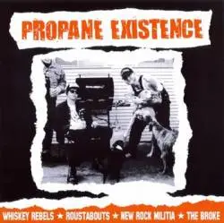 Whiskey Rebels - Propane Existence