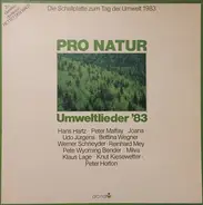 Udo Jürgens / Klaus Lage / Bettina Wegner a.o. - Pro Natur - Umweltlieder '83