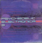 Yumade, Mumbo Jumbo, Double Dragon a.o. - Psychedelic Electronica 3