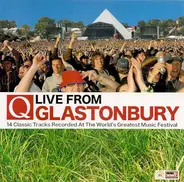 Various - Q Live From Glastonbury (14 Classic Tracks Recorded At The World's Greatest Music Festival)