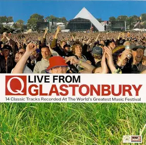 Various Artists - Q Live From Glastonbury (14 Classic Tracks Recorded At The World's Greatest Music Festival)