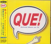 CD - The Clash, Deep Forest a.o - Que! - Refresh Music On TV