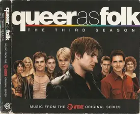 Various Artists - Queer As Folk - The Third Season
