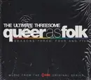 CD-Box - Yoko Ono, Cassius, Cyndi Lauper, ... - Queer As Folk - The Ultimate Threesome (Seasons Three, Four And Five)