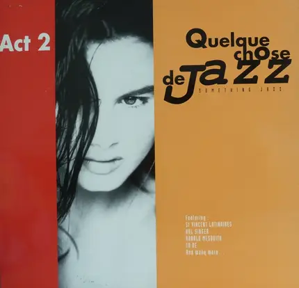 Tamba trio, Le trio Camara, a. o. - Quelque Chose De Jazz Act 2