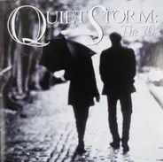 THE GAP BAND; BARRY WHITE; CON FUNK SHUN - Quiet Storm: The 70s