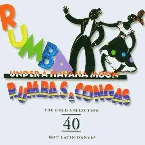 Lecuona Cuban Boys - Rumba Under a Havana Moon / Rumbas & Congas