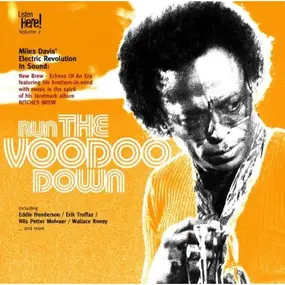 Various Artists - Run The Voodoo Down: Miles Davis' Electronic Revolution In Sound