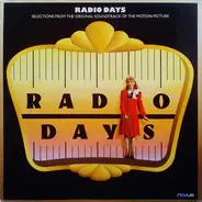 Tommy Dorsey, Artie Shaw, Sammy Kaye a.o. - Radio Days - Selections From The Original Soundtrack