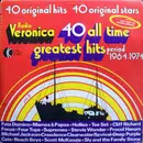 Double LP - Various - Radio Veronica 40 All Time Greatest Hits - Period 1964-1974