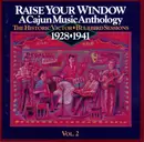 CD - Leo Soileau & Mayuse Lafleur, Oscar Doucet & Alius Soileau, a.o. - Raise Your Window: A Cajun Music Anthology 1928 - 1941 (The Historic Victor-Bluebird Sessions Vol. 2)