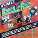 LP - The Byrds / The Band / Sly & The Family Stone a.o. - Raised On Rock: 60's Rock U.S.