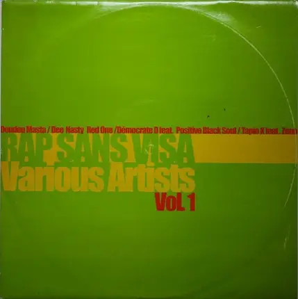Doudou Masta, Dee Nasty, Red One,Tapio K Featuring Zeno a.o. - Rap Sans Visa Volume 1