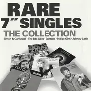 Simon & Garfunkel & Johnny Cash a.o. - Rare 7' Singles - The Collection