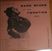 Bo Carter, Roosevelt Sykes a.o. - Rare Blues Of The Twenties No. 5 1927-1930