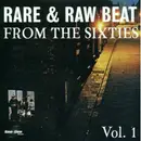 CD - The Marks / The Hounds / The Tonics / a.o. - Rare & Raw Beat From The Sixties Vol.1