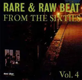 The Walkers / The Liverpool Beats / The Leanjeans a.o. - Rare & Raw Beat From The Sixties Vol.4