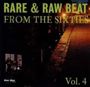 The Walkers / The Liverpool Beats / The Leanjeans a.o. - Rare & Raw Beat From The Sixties Vol.4
