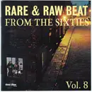 CD - The Vampires / The Electric Frogs / a.o. - Rare & Raw Beat From The 60's Vol. 8