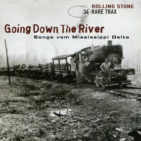 Bessie Smith - Rare Trax Vol. 36 - Going Down The River - Songs Vom Mississippi Delta