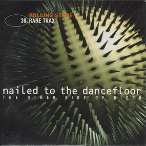 Mantronix - Rare Trax Vol. 30 - Nailed To The Dancefloor - The Other Side Of Disco