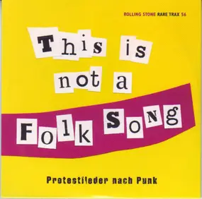 Chumbawamba - Rare Trax Vol. 56 - This Is Not A Folk Song - Protestlieder Nach Punk