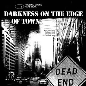 Descendents - Rare Trax Vol. 51 - Darkness On The Edge Of Town - Alternative Hardcore From The 80's