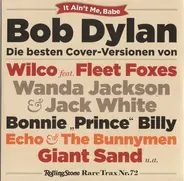 Wanda Jackson & Jack White / Wilco & Fleet Foxes a.o. - Rare Trax Nr. 72- It Ain´t Me, Babe - Bob Dylan - Die Besten Cover-Versionen Von