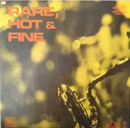 Punch Miller / Omer Simeon / King Oliver a.o. - Rare, Hot & Fine Vol.2