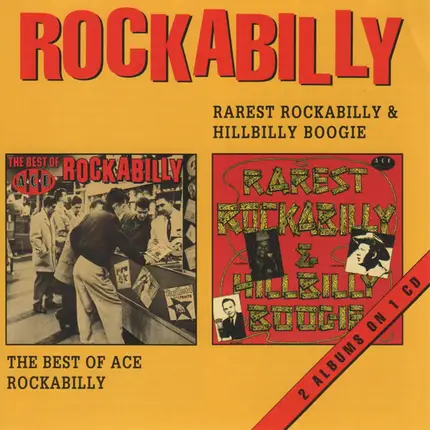 Jimmy Stewart & His Nighthawks a.o. - Rarest Rockabilly & Hillbilly Boogie / The Best Of Ace Rockabilly
