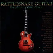 Larry McCray - Rattlesnake Guitar - The Music Of Peter Green