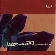 Unai,Michael Langlois,Kingsize XS,Hisashi Ito,u.a - Raum...Musik Präsentiert #3