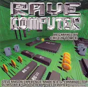 Chill 'N' Force - Rave Computer