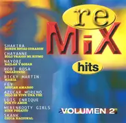 Shakira, Chayanne, Nayobe... - Re-mix Hits Volumen 2