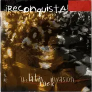 Various - Reconquista! The Latin Rock Invasion