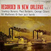 Sharkey Bonano - Recorded In New Orleans Vol. 1