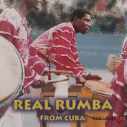 Afrocuba De Matanzas, Columbia De Puerto, Los Muñequitos De Matanzas - Real Rumba From Cuba
