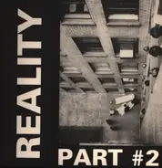 Dystopia, Infest, Spazz - Reality Part #2