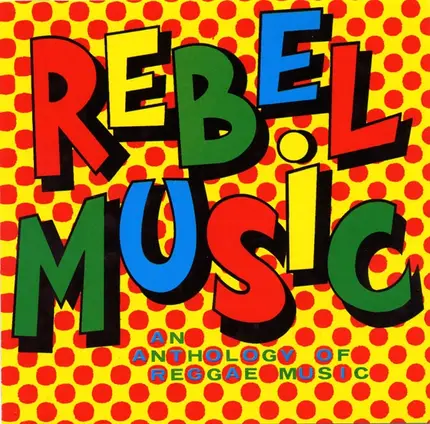 Big Youth, Peter Tosh, Keith Hudson... - Rebel Music: An Anthology Of Reggae Music