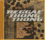 CD - La Hill, Cavalucci, Mr. Notty - Reggae Thong Thong