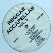 Cutty Ranks, Bounty Killer, Chevelle Franklyn a.o. - Reggae Accapellas Vol. 9