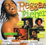 Tosh, Grant, a.o. - Reggae Fieber