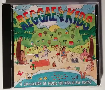 Various - Reggae For Kids (A Collection Of Music For Kids Of All Ages)