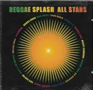 Andrew Tosh / Third World / Black Uhuru / a.o. - Reggae Splash All Stars