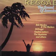 Dillinger / Capital Letters / Bob Marley & The Wailers a.o. - Reggae, The Sound of Jamaica