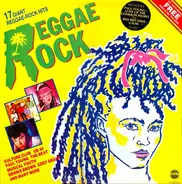 UB 40, a.o. - Reggae Rock (17 Giant Reggae-Rock Hits)