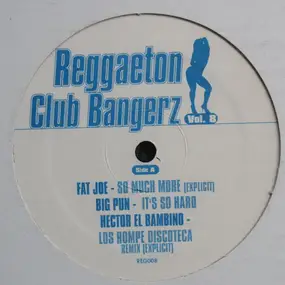 Various Artists - Reggaeton Club Bangerz Vol. 8